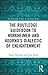 The Routledge Guidebook to Horkheimer and Adorno’s Dialectic of Enlightenment (The Routledge Guides to the Great Books)