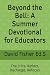 Beyond the Bell by David Fisher Ed.S Beyond the Bell by David Fisher Ed.S