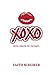 XOXO by Faith Schorer
