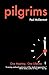 Pilgrims: One Meeting / One Lifetime
