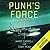 Punk's Force: A Novel