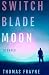 Switchblade Moon