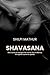 Shavasana by Shilpi Mathur