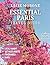 ESSENTIAL PARIS TRAVEL GUID...