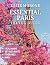 ESSENTIAL PARIS TRAVEL GUIDE by Lacie Morone