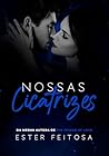 NOSSAS CICATRIZES (Portuguese Edition)