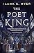 The Poet King by Ilana C. Myer