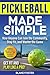 Pickleball Made Simple: How...