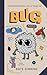 The Mysterious Life & Times of Bug