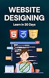 Website Designing: Learn in 30 Days
