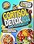 Cortisol Detox Diet Plan and Cookbook by Alex Mc Corner