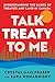 Talk Treaty to Me: Understa...