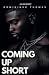 Coming Up Short by Dominique Thomas Coming Up Short by Dominique Thomas