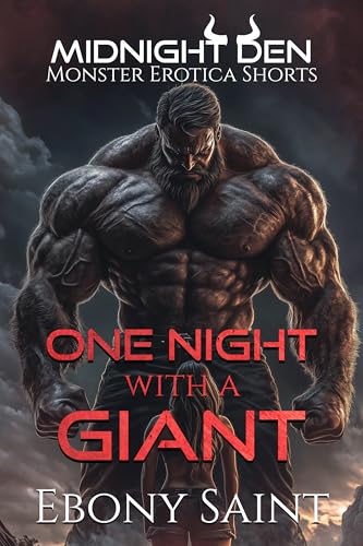 One Night with a Giant: Monster Erotica Shorts (Midnight Den)