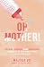 Oh Mother!: Facing, Finding...