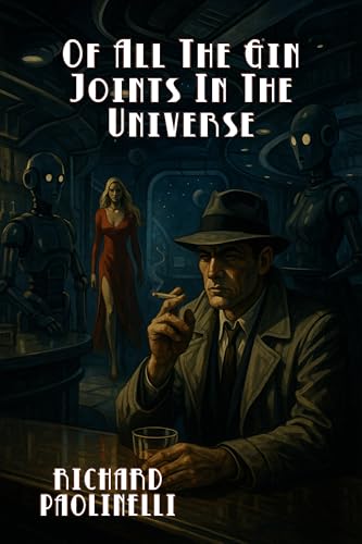 Of All The Gin Joints In The Universe (Kindle Edition)
