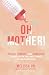 Oh Mother!: Facing, Finding...