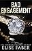 Bad Engagement (Billionaire's Club #10)