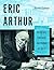 Eric Arthur: Architect, Edu...