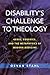 Disability's Challenge to Theology by Devan Stahl