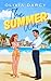 The Summer War: A romantic comedy where hating your rival is just the first step to loving him (Summer Love (and Other Calamities) Book 1)