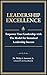 Leadership Excellence by Philip A. Iannuzzi Jr.