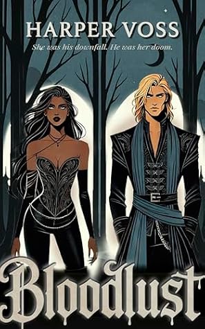 Bloodlust: His Mate. Her War. (Bloom & Ruin Book 1)