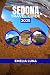 SEDONA TRAVEL GUIDE 2025 (2...