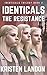 Identicals The Resistance: ...