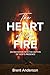 The Heart of the Fire: An I...