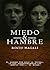 Miedo y Hambre (Spanish Edition)