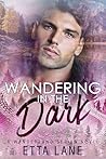 Wandering in the Dark (Wanderland #2)