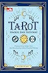 Tarot: Simbol dan Pathway, Panduan Dasar Belajar Tarot dan Memahaminya