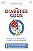The Diabetes Code: Mencegah dan Menyembuhkan Diabetes Tipe 2 Secara Alami