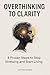 Overthinking to Clarity : 8...