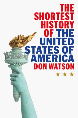 The Shortest History of the United States of America (Kindle Edition)