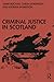 Criminal Justice in Scotland by Jamie Buchan