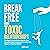 Break Free from Toxic Relationships by Vicky Lane