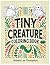 Tiny Creatures Coloring Book