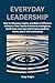 Everyday Leadership: How to...