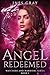Angel Redeemed by Ines Gray Angel Redeemed by Ines Gray