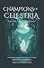 Champions Of Celestria: And...