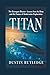 Titan: The OceanGate Disaster - Lessons from the Deep and the Future of Underwater Exploration