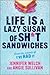Life Is a Lazy Susan of Sh*t Sandwiches by Jennifer Welch