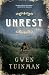 Unrest: A Novel