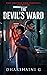The Devil's Ward (The Devil's Archive) by Dharshaini G.