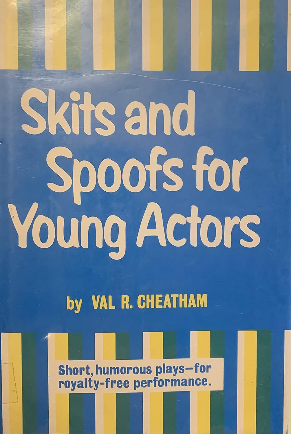 Skits and Spoofs for Young Actors: One-Act, Royalty-Free Plays, Skits, and Spoofs for the Amateur Stage (Hardcover)