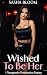 Wished To Be Her by Sasha Bloom