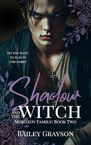 Shadow and the Witch: Morozov Family: Book Two (Kindle Edition)