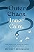 Outer Chaos Inner Calm